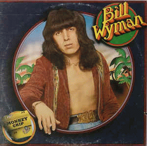 Bill Wyman's Bootleg Kings : Monkey Grip
